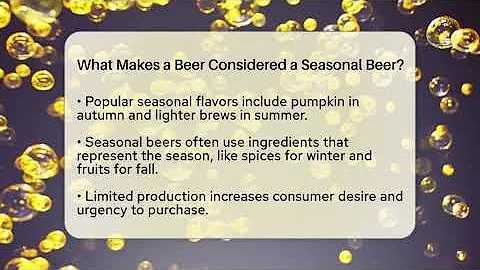 What Makes a Beer Considered a Seasonal Beer? | The Pint Guy