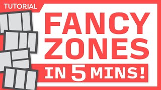 FancyZones in 5 Minutes (Beginner's Guide) | PowerToys Window Manager