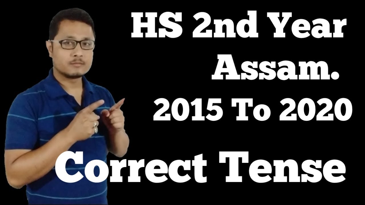 HS 2nd Year Assam Correct Tense Of 2015 To 2020
