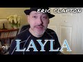 Eric Clapton - Layla  |  REACTION