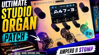 🎹 Best Organ Preset for Ampero II Stage and Stomp? (Listen to This)