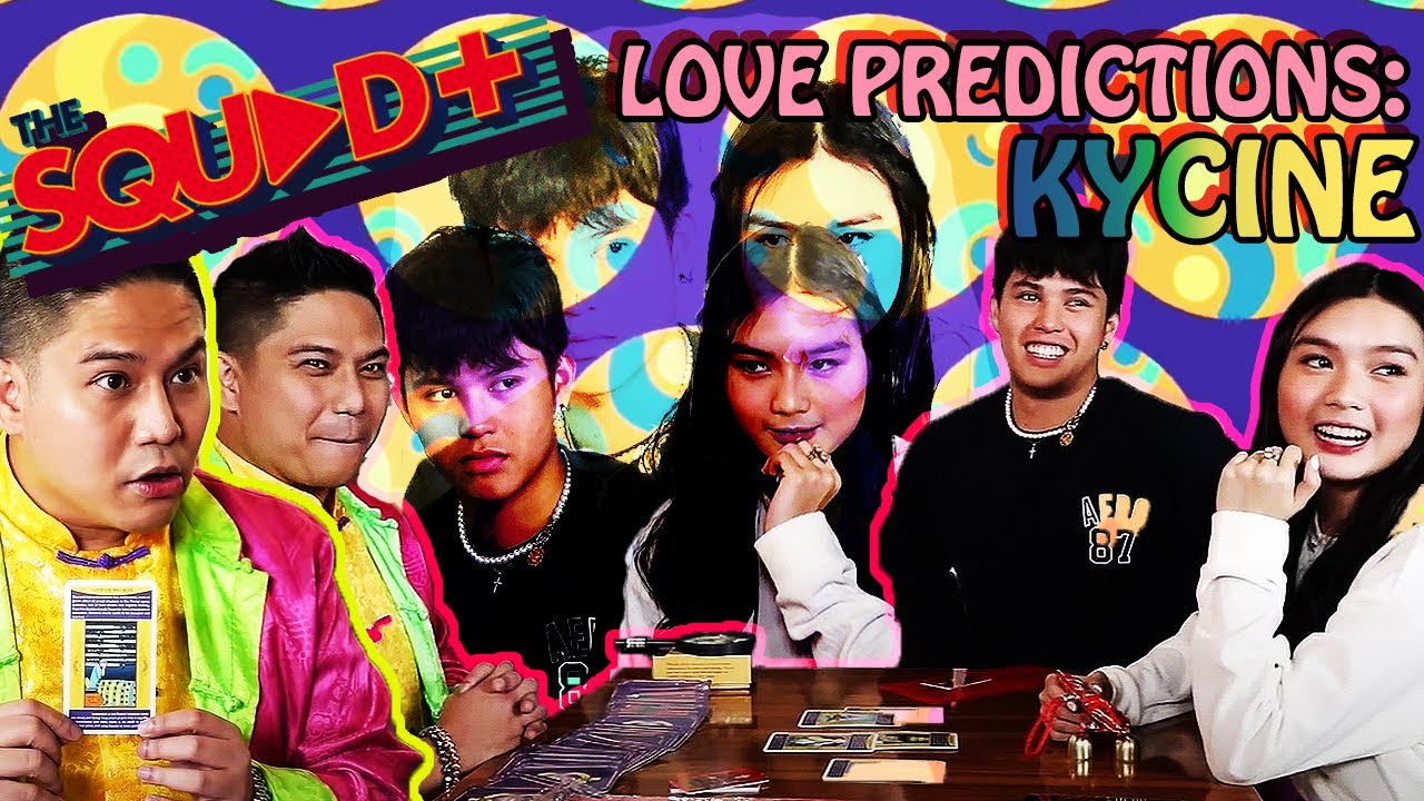 LOVE PREDICTIONS: KYCINE | The Squad+