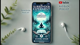 The Surrender Experiment by Michael Singer: Let Go & Transform Your Life