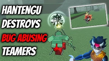 HANTENGU DESTROYS BUG ABUSING TEAMERS | Rogue Demon