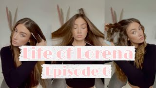 Life of Lorena | Episode 6 - Hair Tutorial