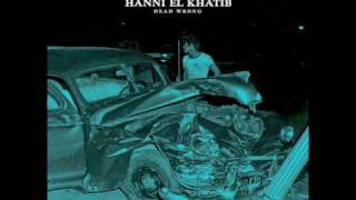Video thumbnail of "Hanni El Khatib "Dead Wrong""