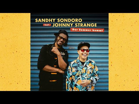 Sandhy Sondoro feat. Johnny Strange, "Der Sommer kommt"