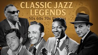 Soulful Jazz Legends 🌟 Best of Frank Sinatra, Armstrong, Nat King Cole Classic Jazz Playlist