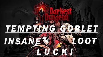 Darkest Dungeon - Tempting Goblet DROP (2019 NO DLC)