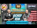 Chef Rob Reveals Secret Fishing Techniques | 2024 Podcast Finale #fishingpodcast #boatingpodcast