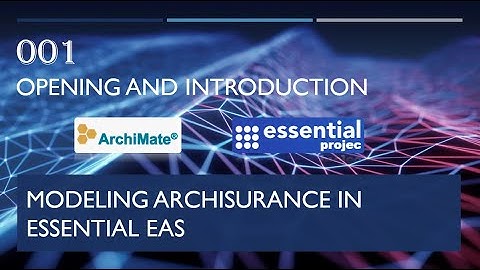 ArchiSurance EAS 001 - Opening and Introduction