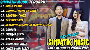 Cuma Kamu Simpatik Music Full Album Terbaru 2025 | Gerimis Mengundang Irwan D