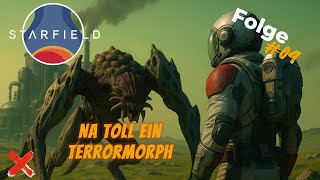 🪐 STARFIELD – Folge #04: Der Terrormorph greift an! | Von der Nebenquest zur Katastrophe!