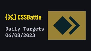 CSS Battle Daily Targets August 6 | 100% match solution