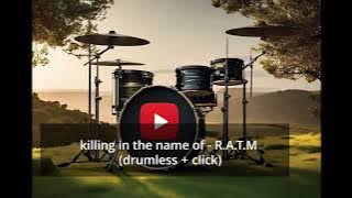 killing in the name of DRUMLESS   CLICK