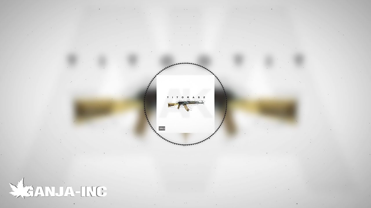 TitoRasz - AK (Prod. Ox)