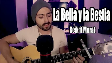 La Bella y la Bestia / Reik, Morat / Lalo Maldonado (Cover)