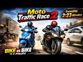 Moto Traffic Race 2 Bike Racing Gameplay 223 Min