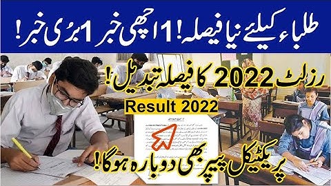Bad News or Good News  For Matric Students 2022,10th Class Result 2022 Date Change,Revised Practical