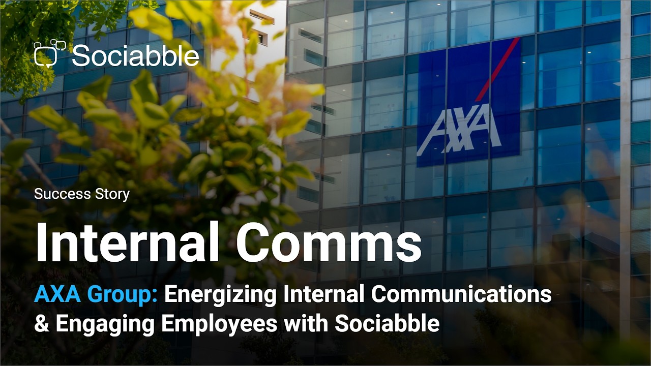 AXA Group: Energizing internal comms & engaging employees with Sociabble