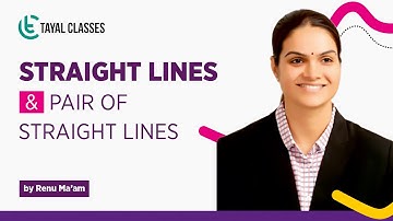 STRAIGHT LINES(L-22)|HOMOGENIZATION,QUESTIONS(1-5)|RENU MAM|TAYAL CLASSES MATHS|JEE MAIN-ADVANCED