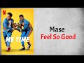 Mase - Feel So Good (Audio) (From Me Time)