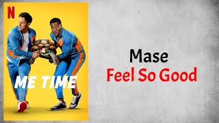 Mase - Feel So Good (Audio) (From Me Time)