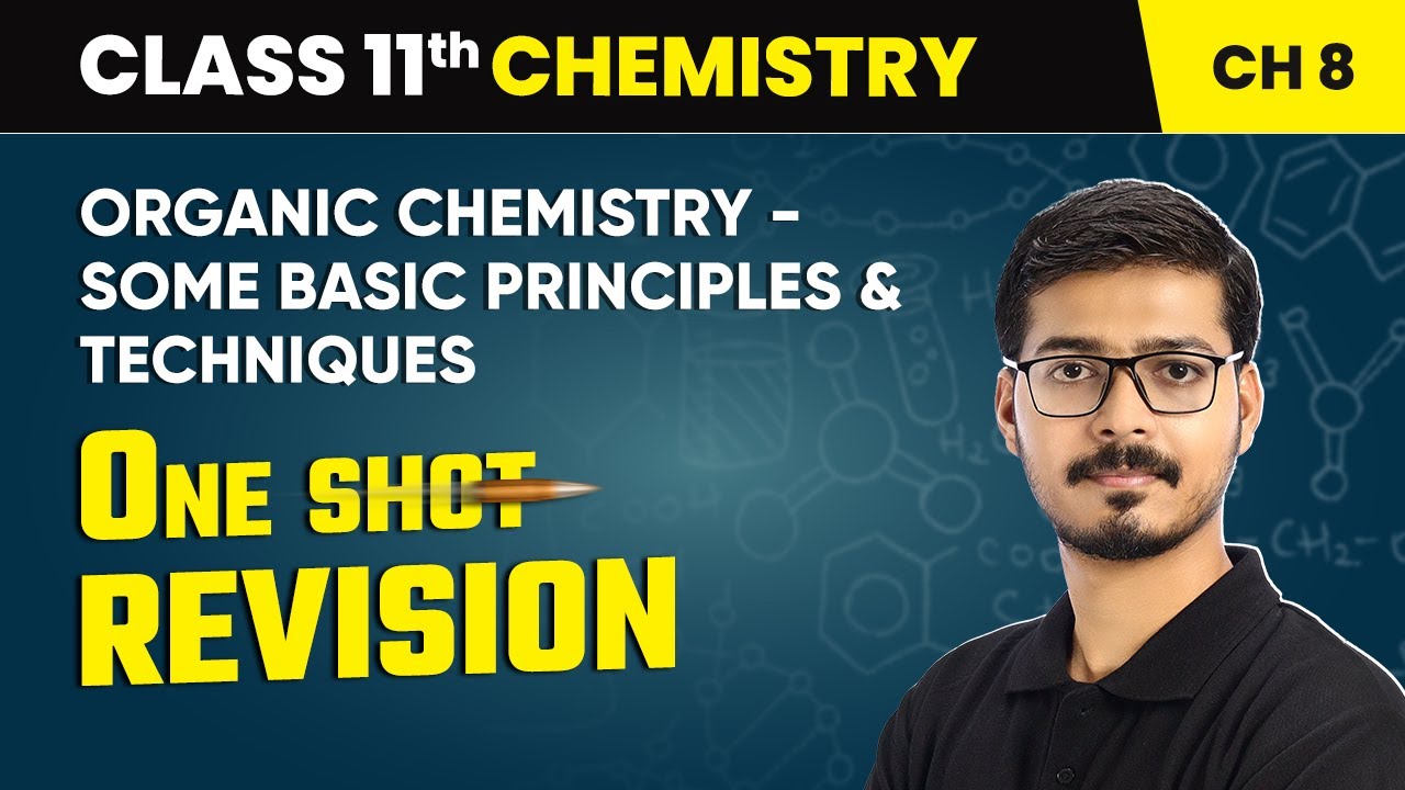 Organic Chemistry Some Basic Principles & Techniques - One Shot ...