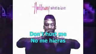 What Is Love que Es El Amor De Haddaway Subttulos En Ingls Y Espaol