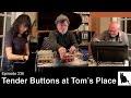 Tender Buttons and Perkis+Merkey at Tom's Place