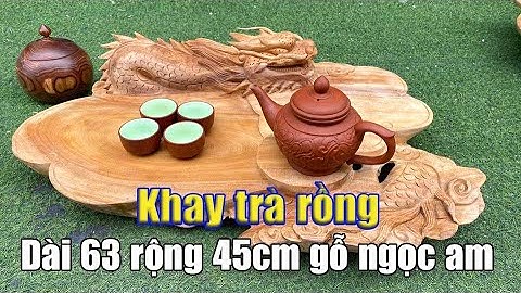 Báo giá mua 2 chiếc bàn trà gỗ Ngọc Am siêu đẹp | Khay trà Ngọc Am