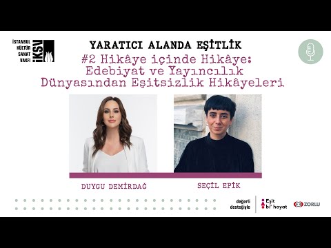 Yaratıcı Alanda Eşitlik | #2 Edebiyat ve yayıncılık dünyasından eşitsizlik hikâyeleri