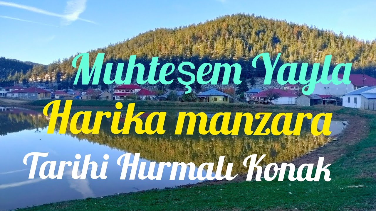 Göller yaylası/Yirce  kayın Ormanları/Hurmalı konak(Kozan)