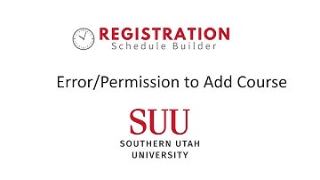 Registration Schedule Builder - Errors or  Add Course Instructions