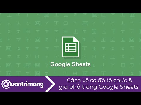 Video Cách vẽ sơ đồ tổ chức, gia phả trong Google Sheets - youtube