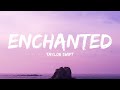  Taylor Swift - Enchanted (Lyrics)