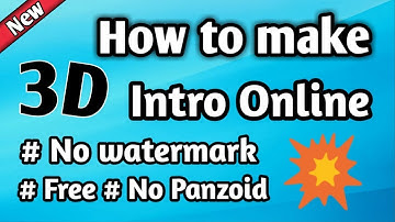 How to make 3D intro on your android || online intro maker without watermark || free intro maker