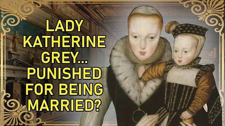 The Forgotten Tudor Heir - Part 2 | Lady Katherine...