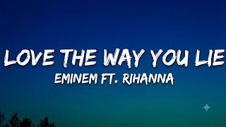 Eminem - Love The Way You Lie (Lyrics) ft. Rihanna