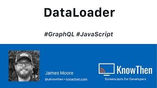 DataLoader and the Problem it solves in GraphQL