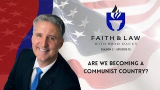 Faith & Law Season 2 | Ep15 - Are We Becoming a Communist Country?