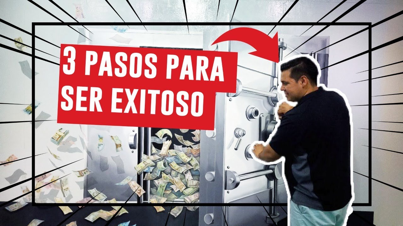 3 PASOS PARA SER EXITOSO - YouTube