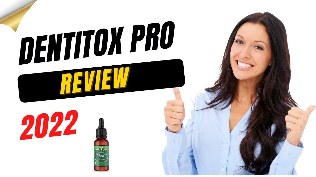 Dentitox Pro – Dentitox Pro Review – Dentitox Pro Marc Hall – Dentitox Pro Supplement Review 2022
