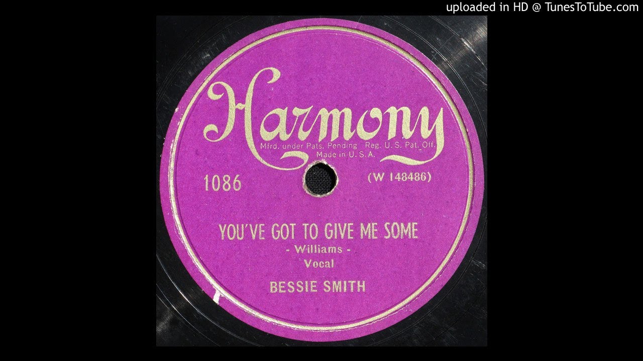 Bessie Smith - You've Got To Give Me Some - 1929 Blues