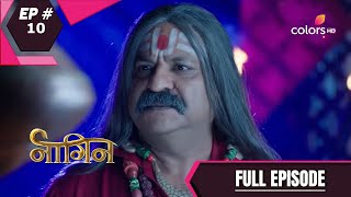 Naagin - Season 1 | नागिन | Episode 10