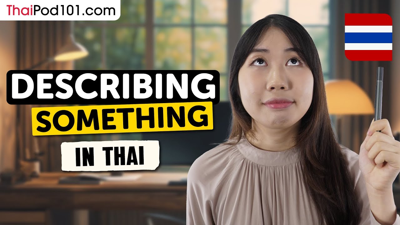 Learn How to Describe Something in Thai | Essential Sentence Patterns & Grammar