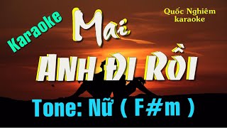 Information Karaoke - MAI ANH ĐI RỒI - Tone: Nữ ( F#m ) st: Bằng Giang Guide
