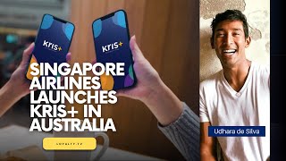 Video Podcast: Singapore Airlines Launches Kris+ in Australia