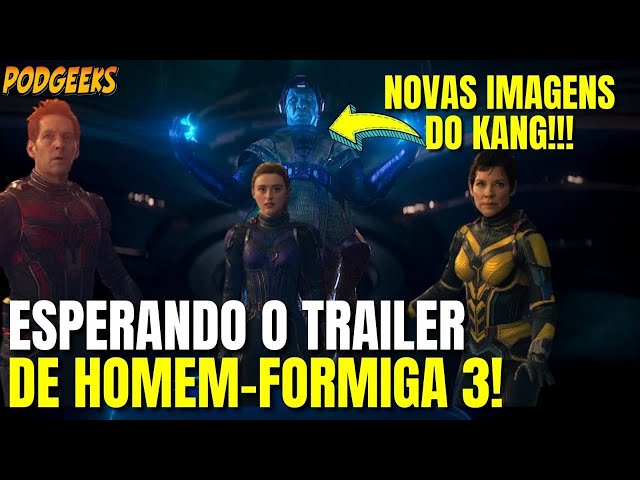 LIVE! ESPERANDO O TRAILER FINAL DE HOMEM-FORMIGA 3 QUANTUMANIA! IMAGENS  INÉDITAS DO KANG? 