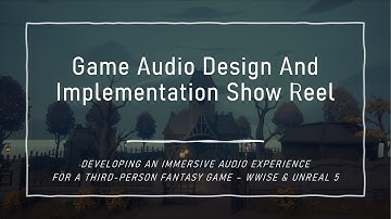 Andrew Brice - Game Audio Design And Implementation - Wwise & Unreal 5 - Show reel
